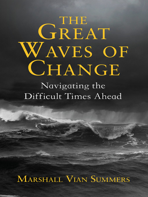 Title details for The Great Waves of Change by Marshall Vian Summers - Available